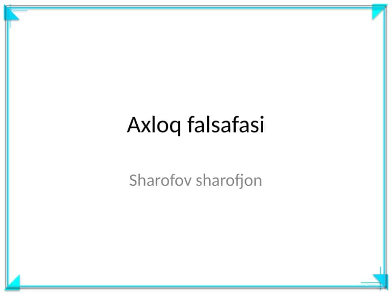 Axloq falsafasi 1