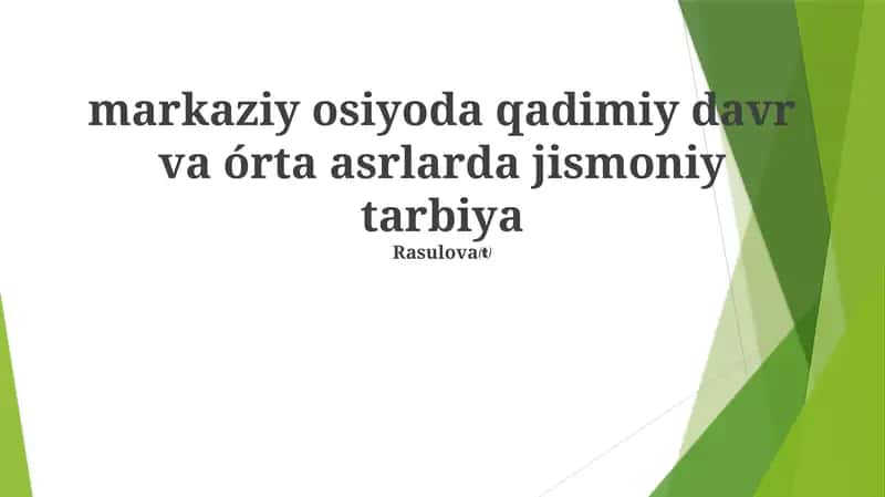 Markaziy Osiyoda jismoniy tarbiya tarixi 1