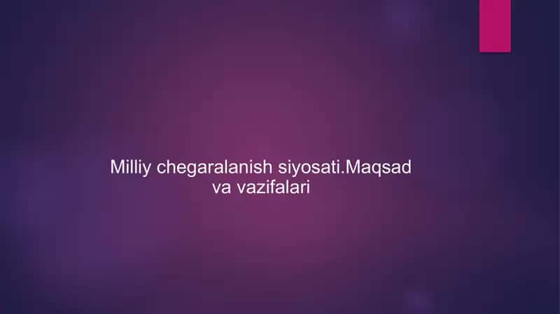 Milliy chegaralanish siyosati 1