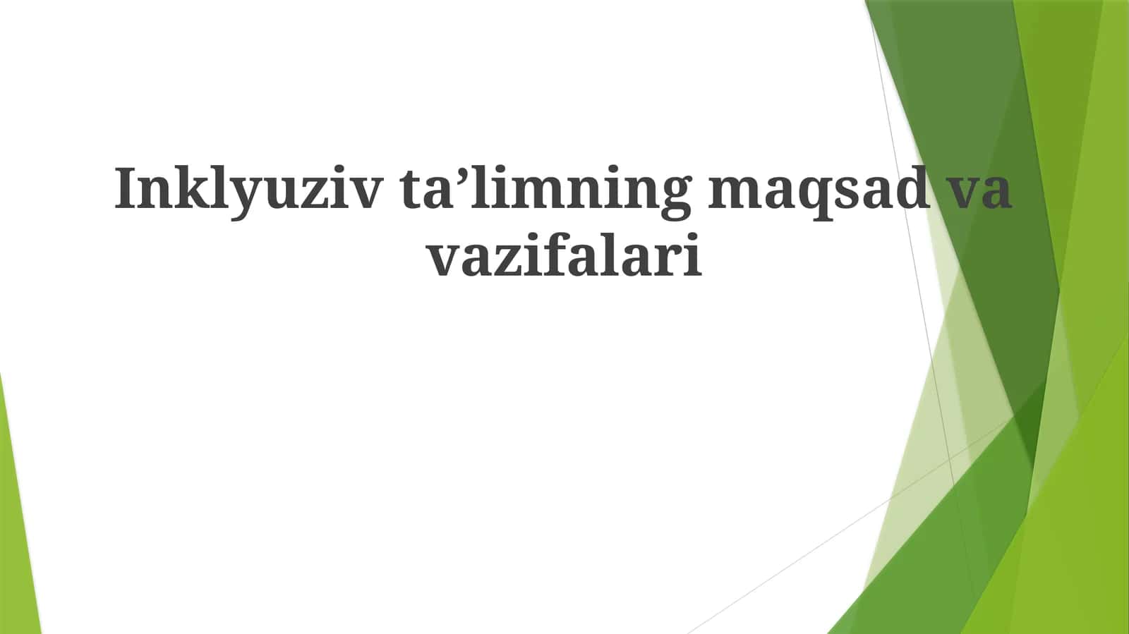 Inklyuziv ta'limning maqsad va vazifalari 1