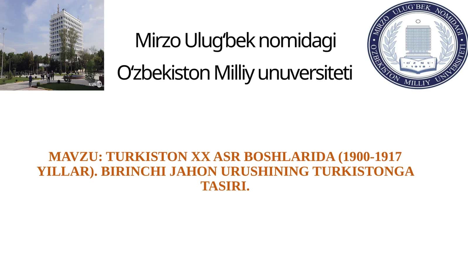 TURKISTON XX ASR BOSHLARIDA (1900-1917 YILLAR). BIRINCHI JAHON URUSHINING TURKISTONGA TASIRI 1