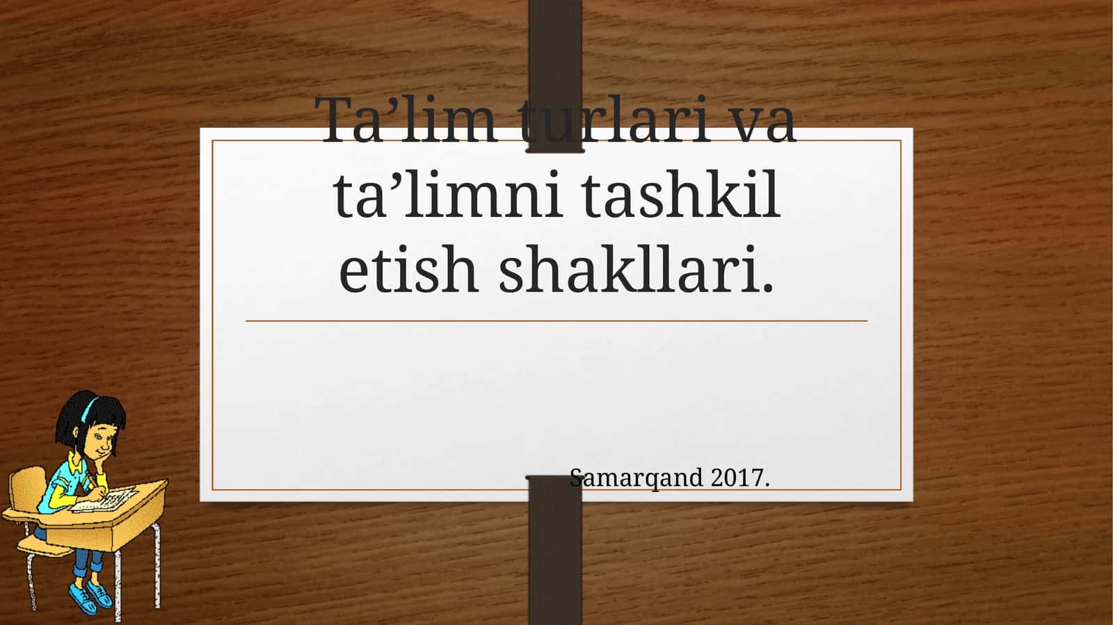 Ta’limturlarivata’limnitashkiletishshakllari 1