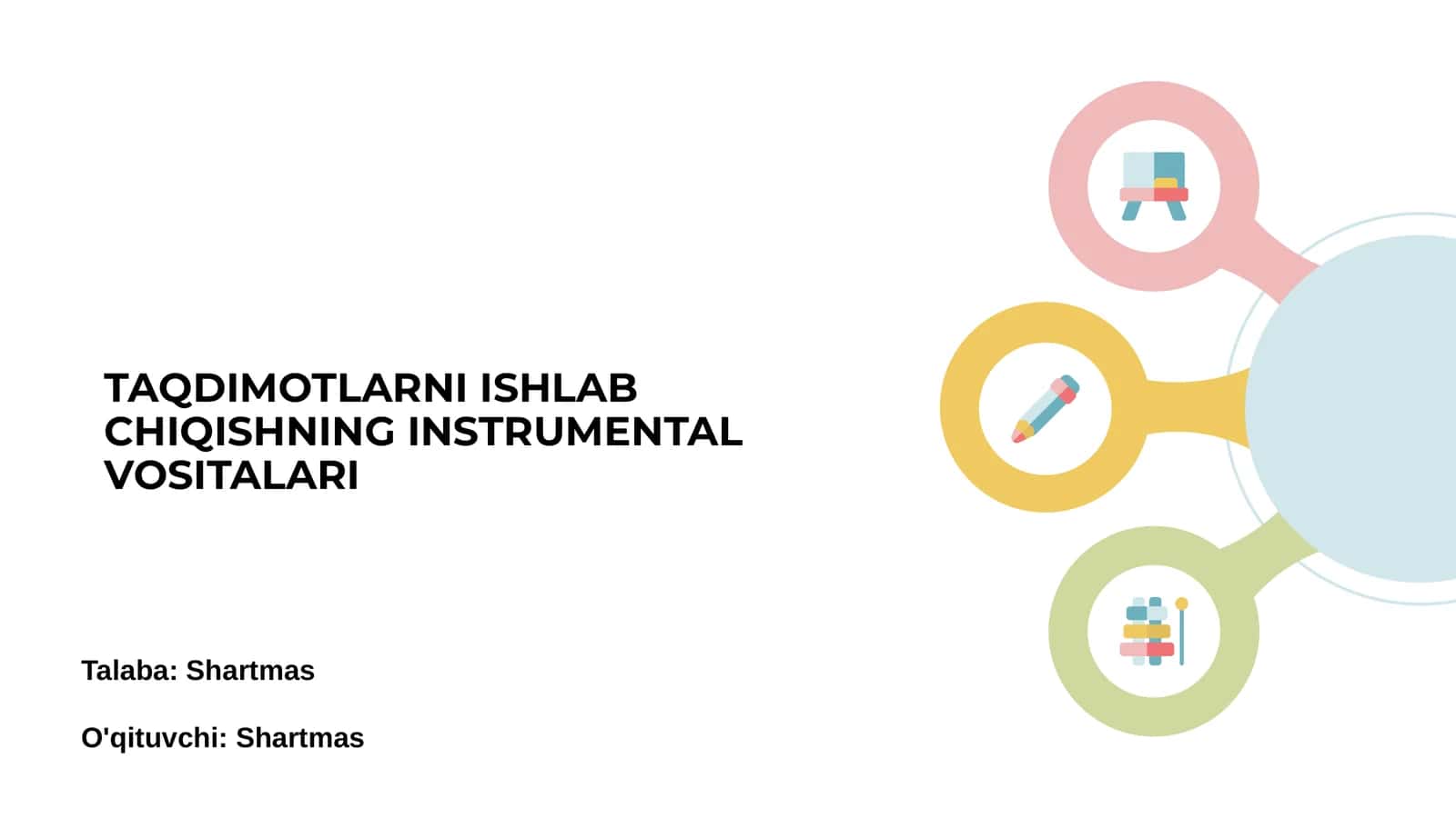 Taqdimotlarni ishlab chiqishning instrumental vositalari 1