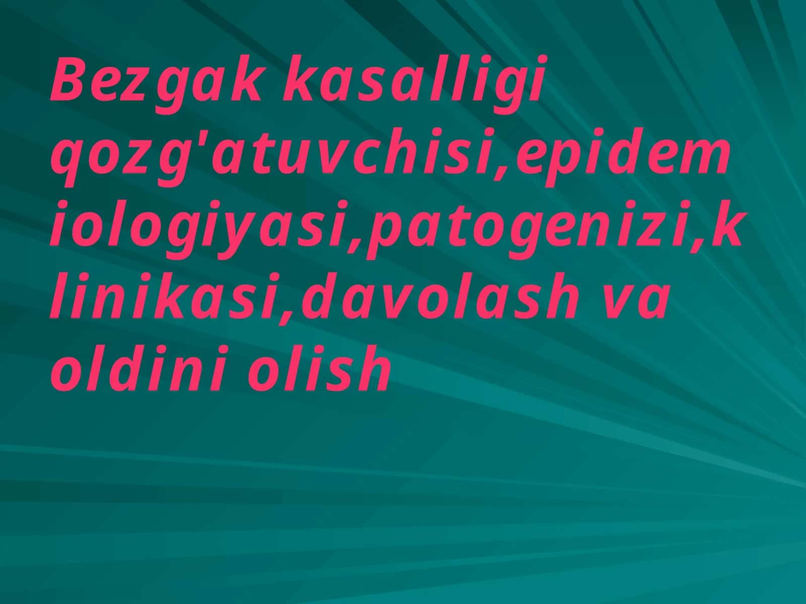 Bezgak kasalligi qozg'atuvchisi 1