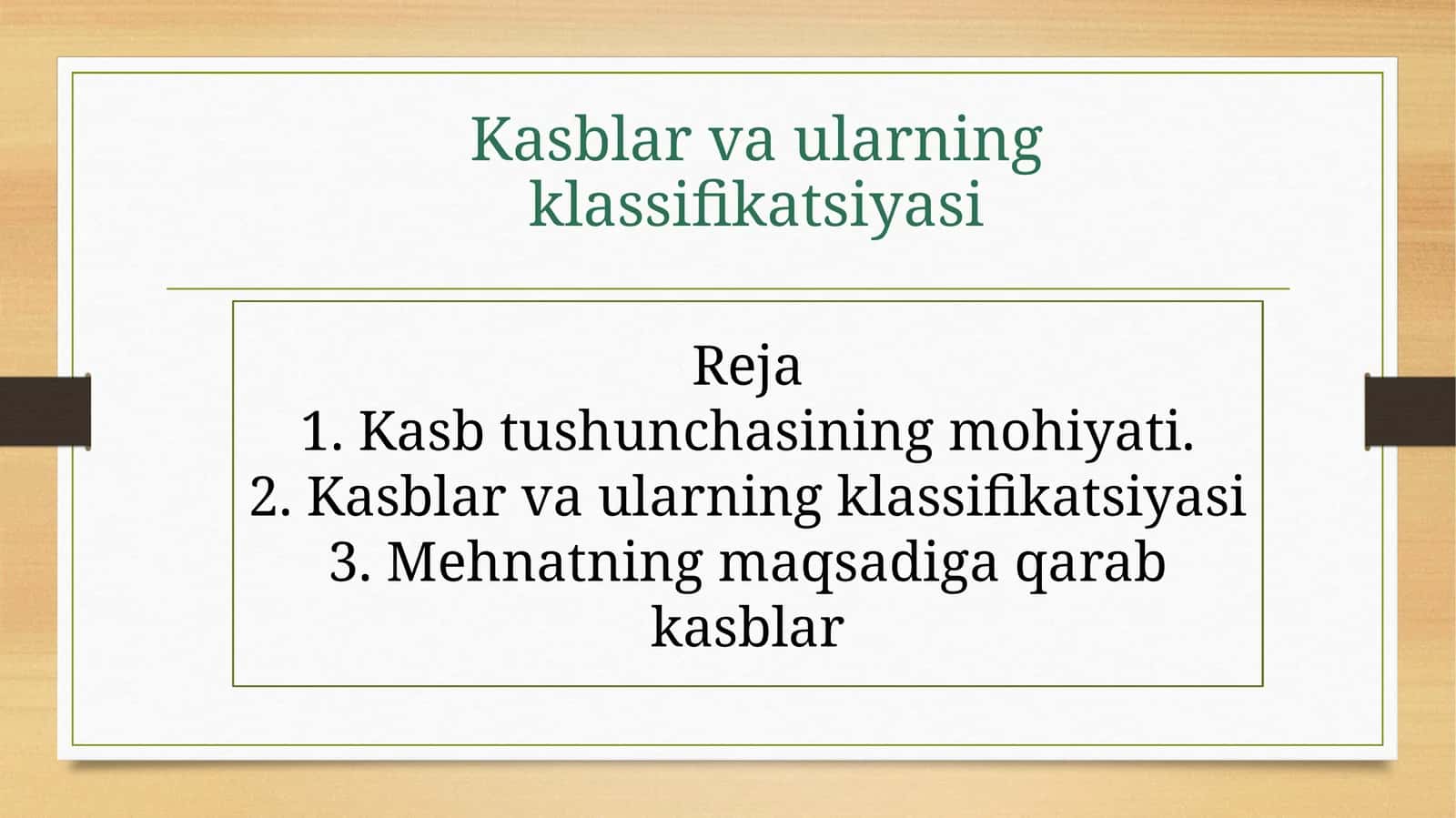 Kasblar va ularning klassifikatsiyasi 1