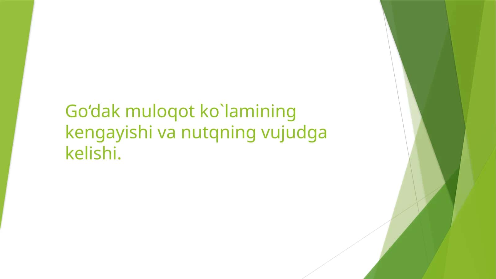 Go'daqlik va nutq mavqelarining ta'limida asosiy tushunchalar 1