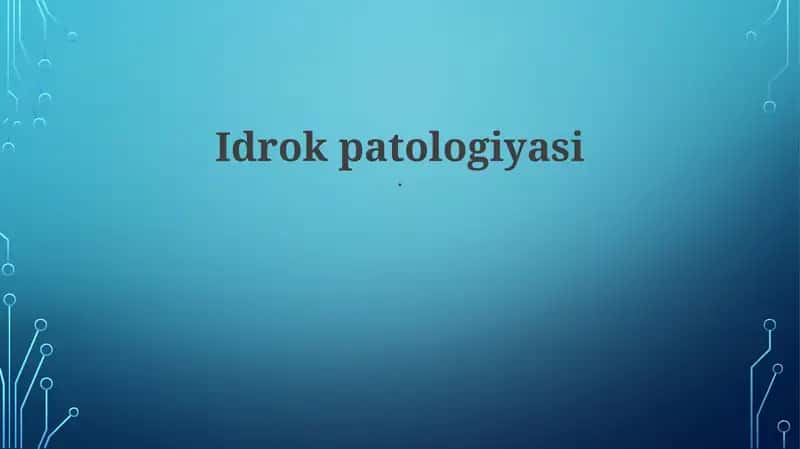 Idrok patologiyasi 1