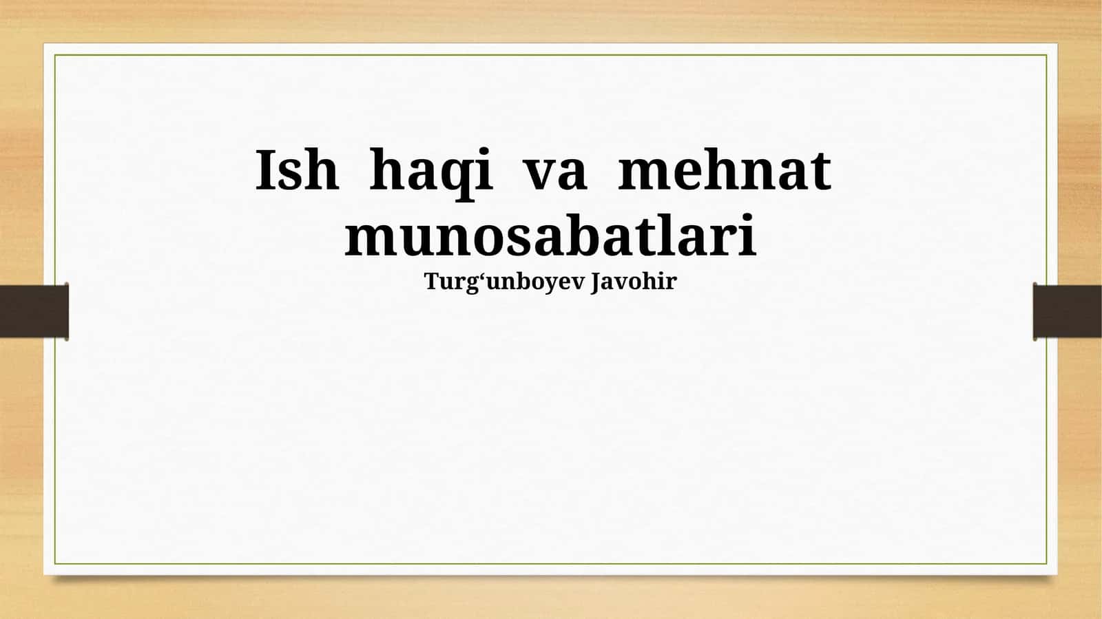 Mehnat munosabatlari 1