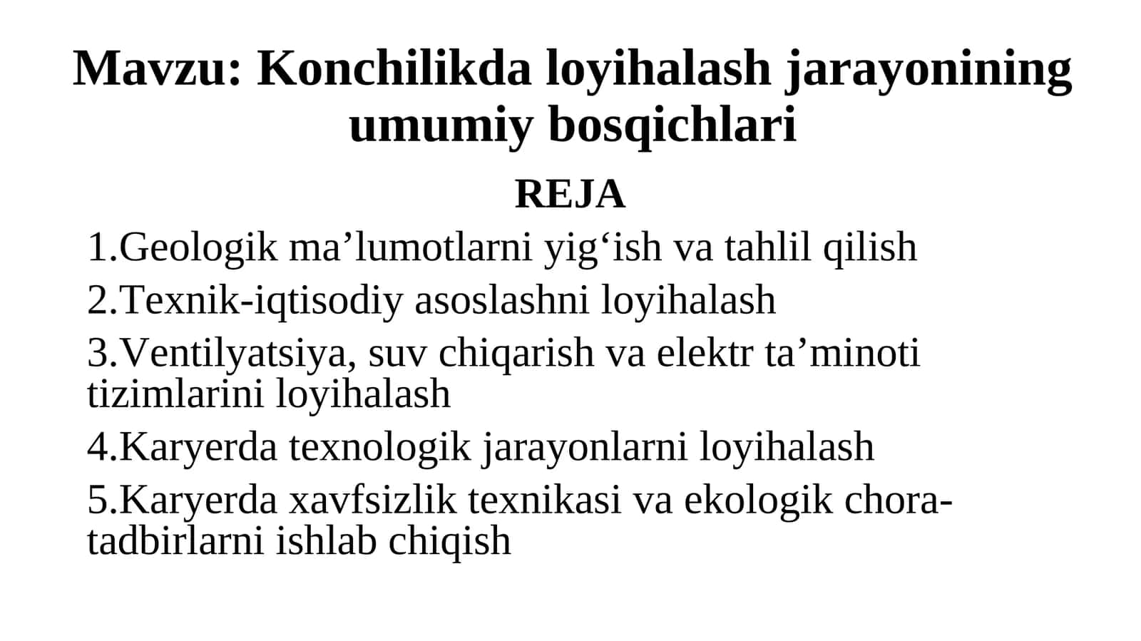 Konchilikda loyihalash jarayonining umumiy bosqichlari 1