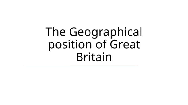 Geographical position of Great Britain 1