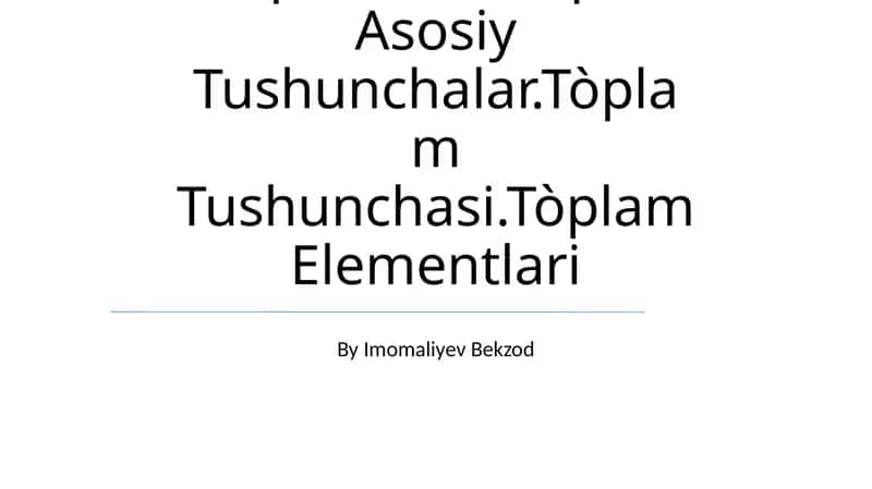 Tòplamlar Haqida Asosiy Tushunchalar 1
