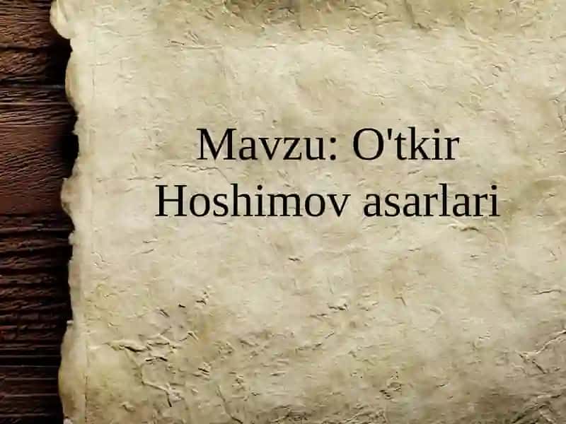 O'tkir Hoshimov asarlari