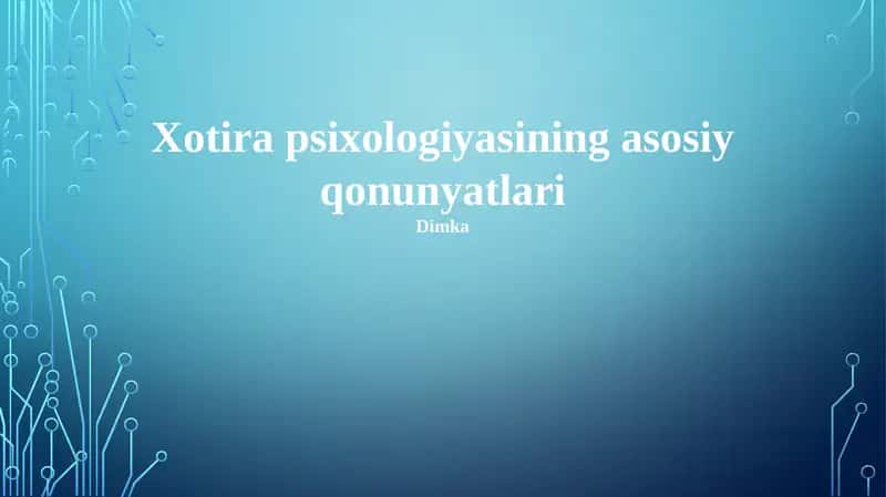 Xotira psixologiyasining asosiy qonunyatlari 1