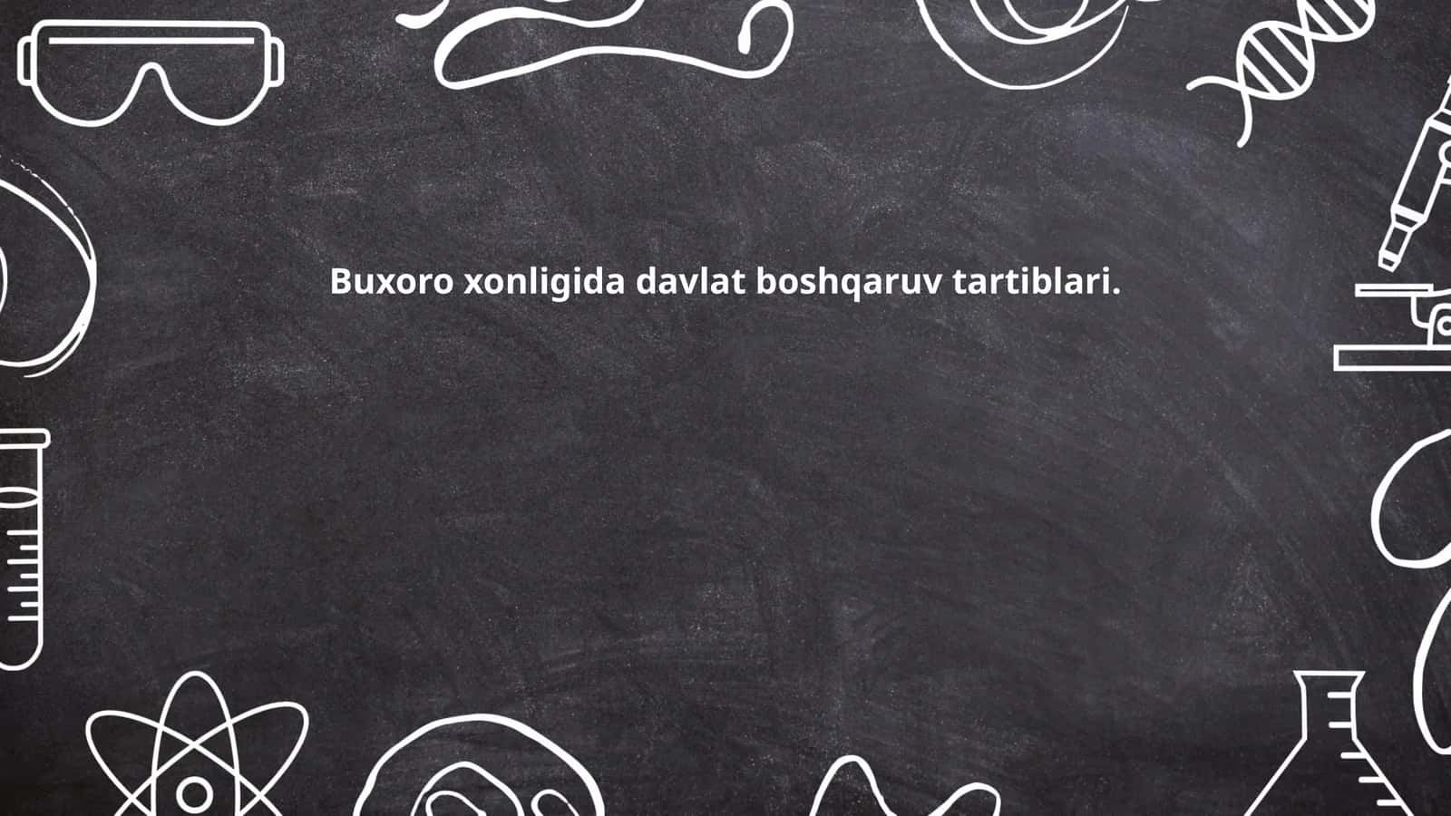 Buxoro xonligida davlat boshqaruv tartiblari 1