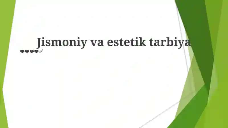 Jismoniy va estetik tarbiya