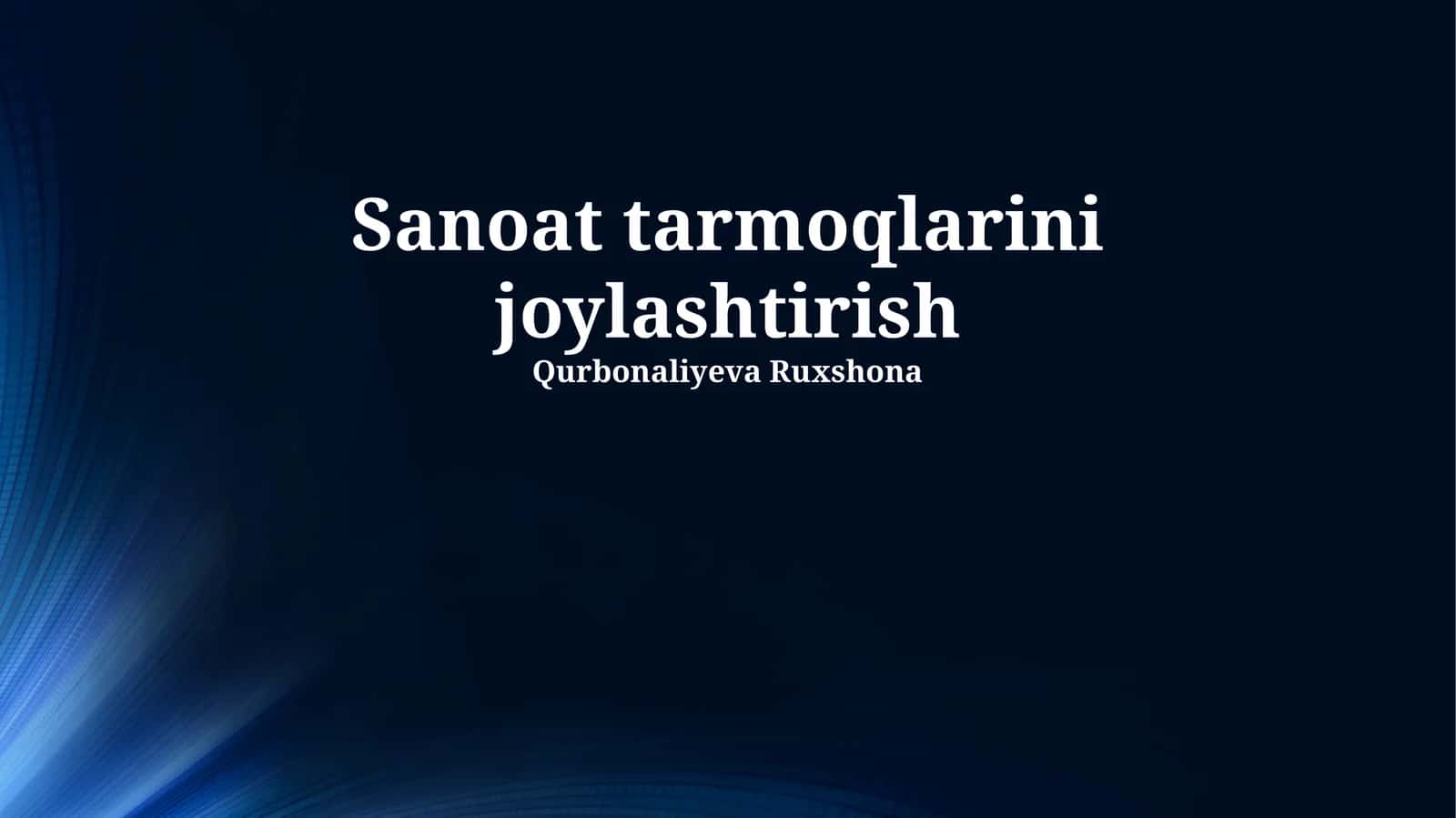 Sanoat tarmoqlarini joylashtirish 1