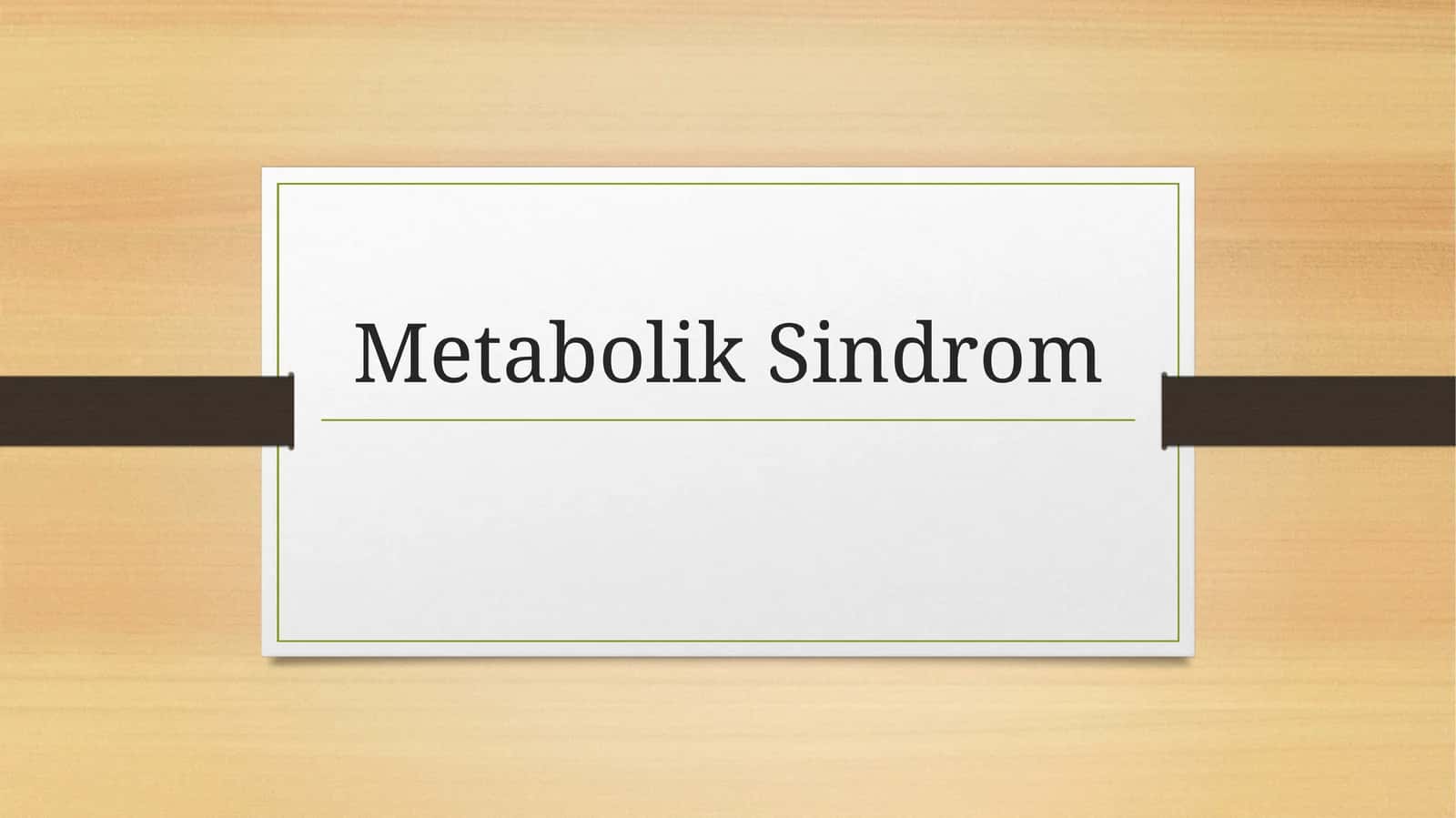 Metabolik Sindrom 1