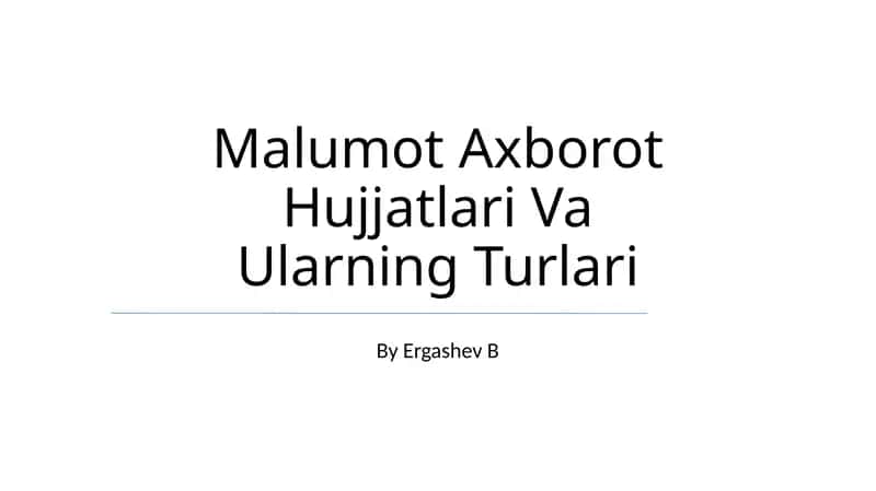 Malumot Axborot Hujjatlari Va Ularning Turlari 1