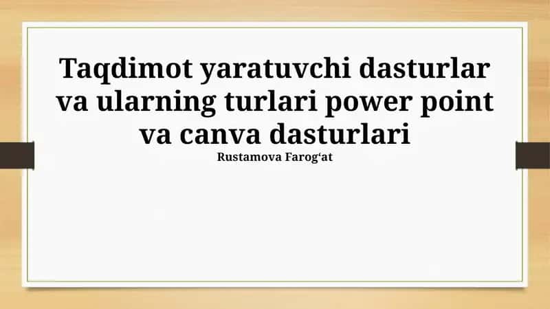 Taqdimot yaratuvchi dasturlar va ularning turlari power point va canva dasturlari 1