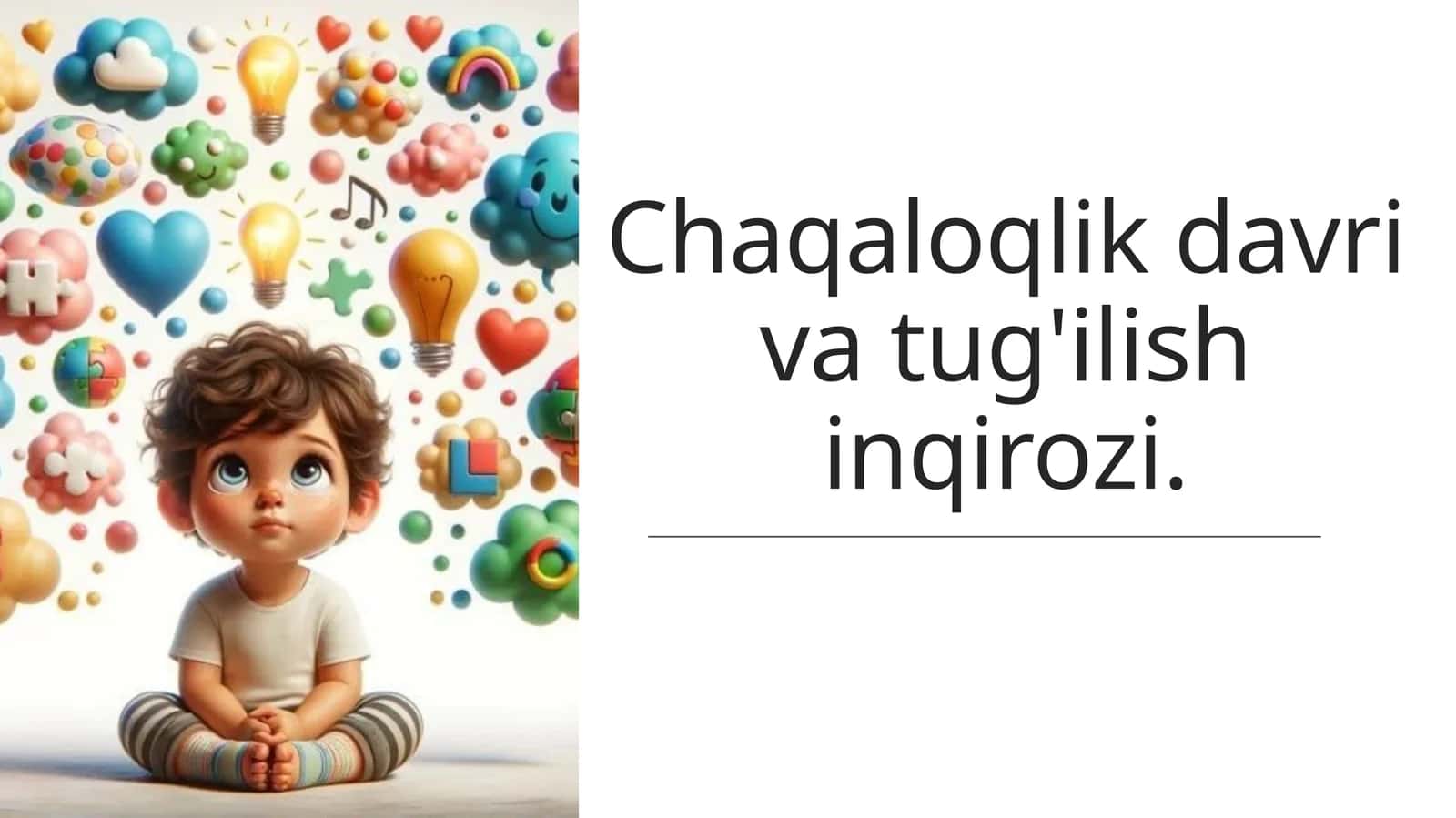 Chaqaloqlik davri va tug'ilish inqirozi 1