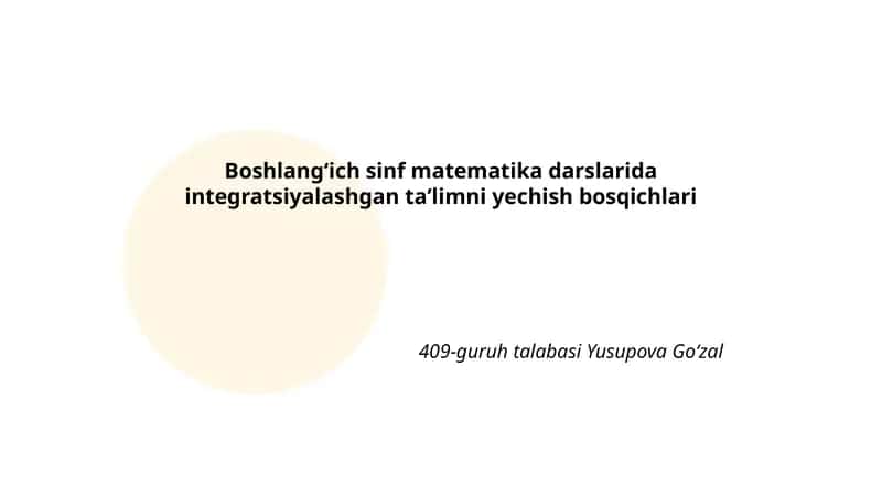 Integratsiyalashgan taʼlimni yechish bosqichlari 1