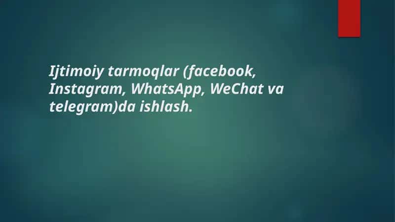 Ijtimoiy tarmoqlar (facebook, Instagram, WhatsApp, WeChat va telegram)da ishlash. 1