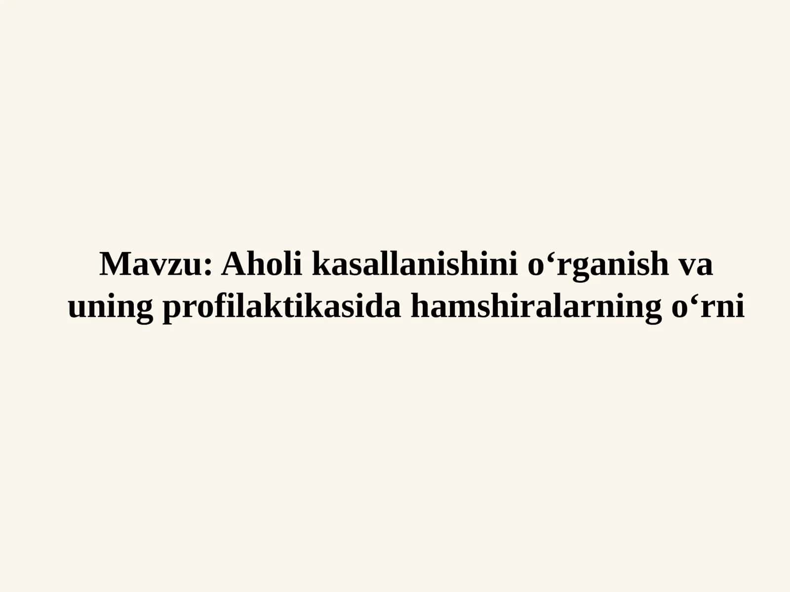 Aholi kasallanishini o‘rganish va uning profilaktikasida hamshiralarning o‘rni 1