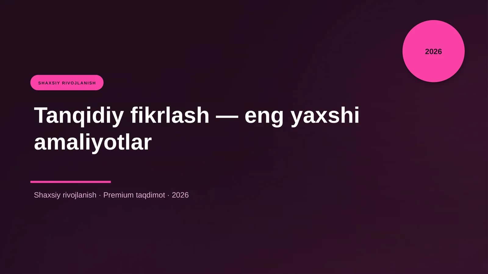 Tanqidiy fikrlash — eng yaxshi amaliyotlar 1