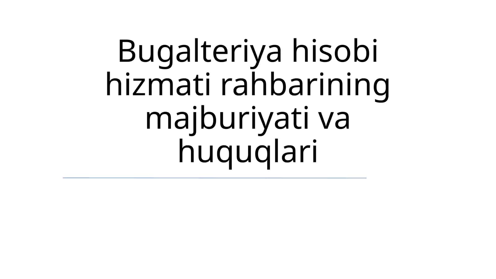 Bugalteriya hisobi hizmati rahbarining majburiyati va huquqlari 1