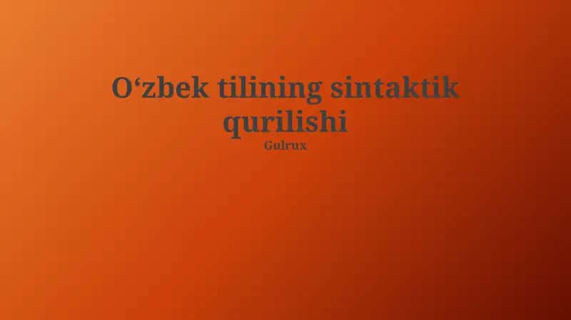 Oʻzbek tilining sintaktik qurilishi 1
