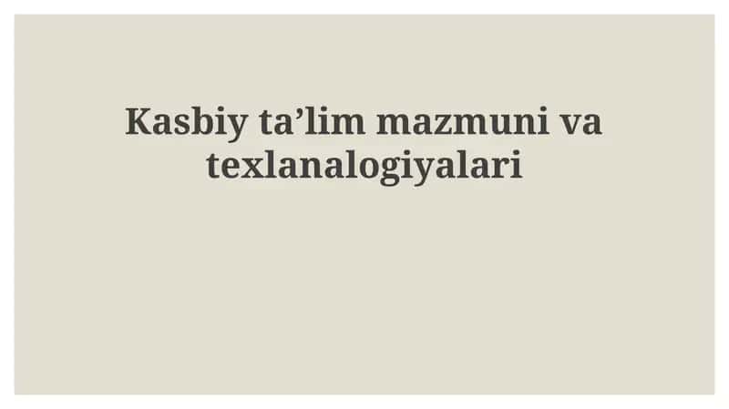 Kasbiy taʼlim mazmuni va texnologiyalari 1