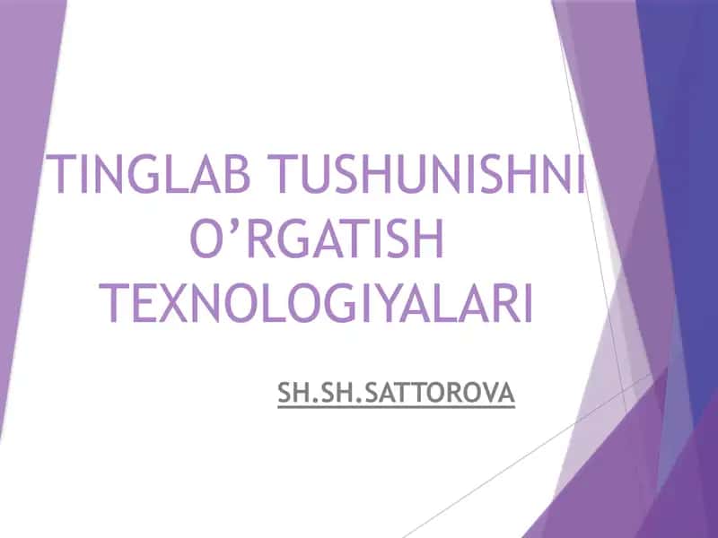 TINGLAB TUSHUNISHNI O’RGATISH TEXNOLOGIYALARI 1
