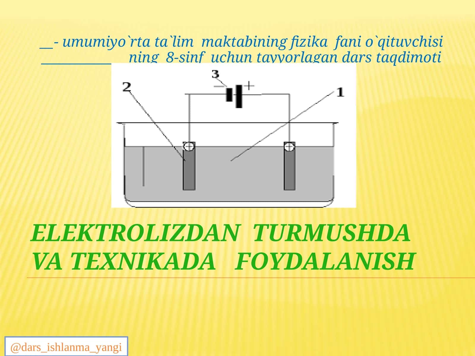 Elektrolizdan turmushda va texnikada foydalanish 1