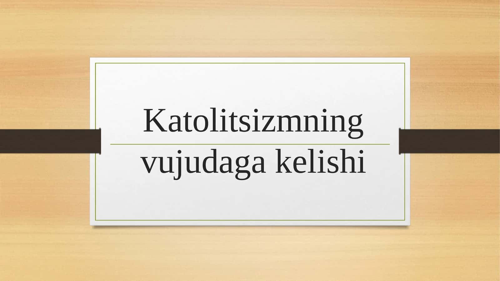 Katolitsizmning vujudaga kelishi 1