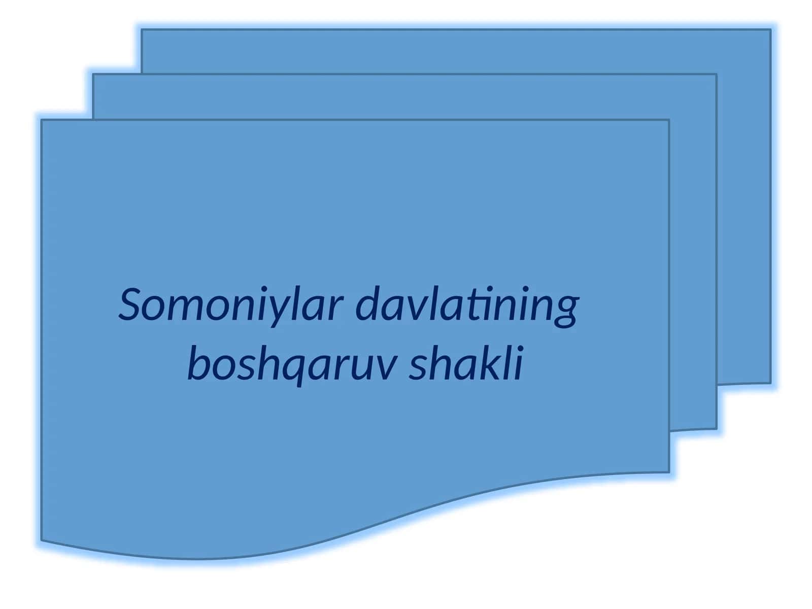 Сомонийлар давлатининг бошқарув шакли 1