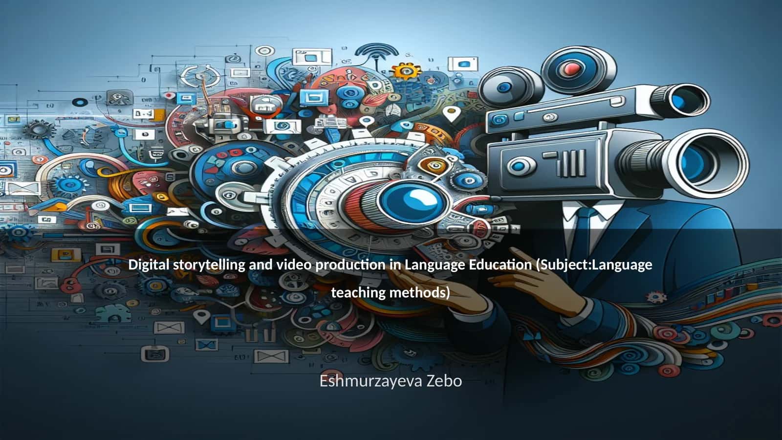 Digital storytelling and video production in Language Education 1