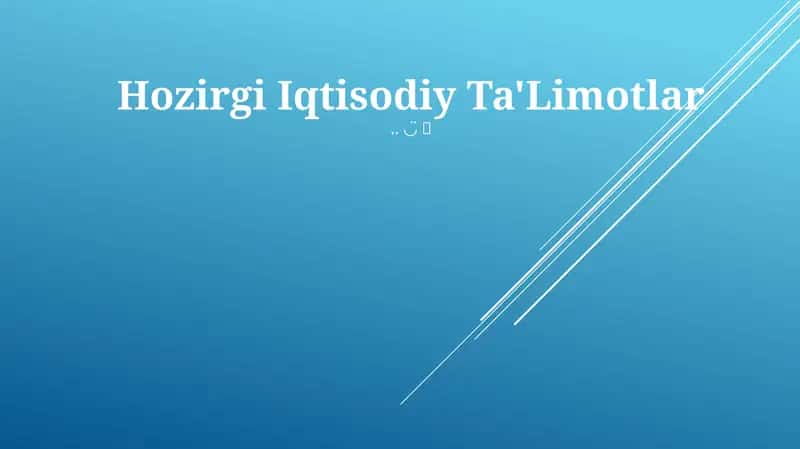 Hozirgi Iqtisodiy Ta'Limotlar 1
