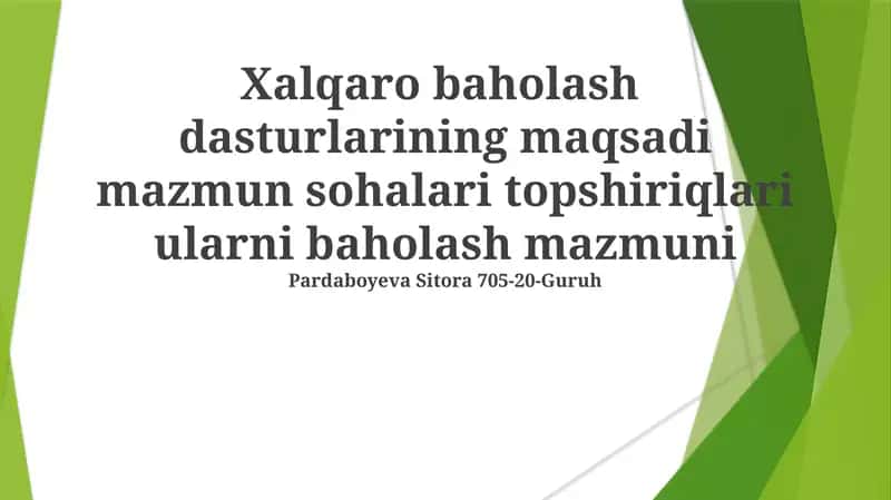 Xalqaro baholash dasturlarining maqsadi 1