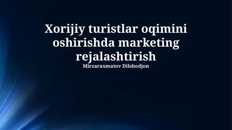 Turizmda marketingning mohiyati va ahamiyati 1
