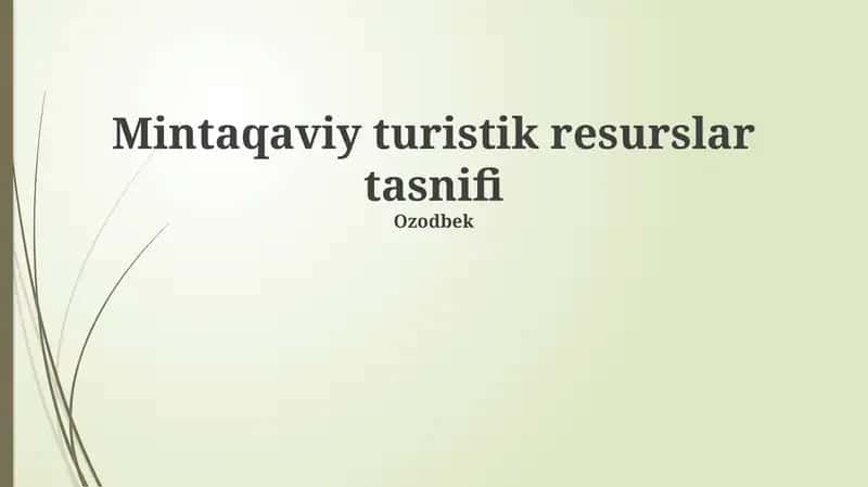 Mintaqaviy turistik resurslar tasnifi 1