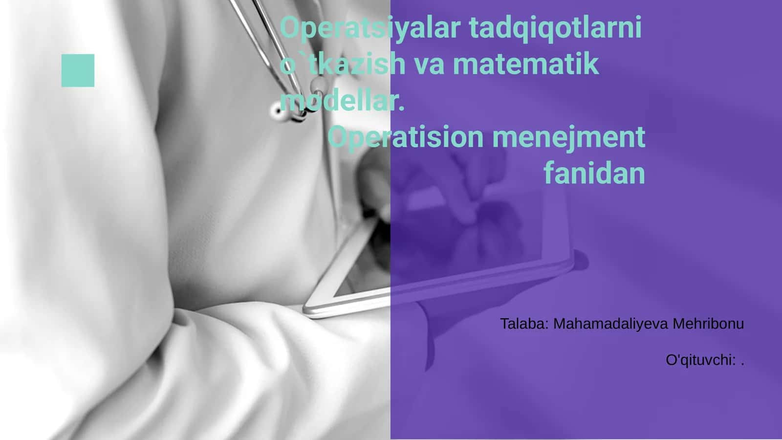 Operatsiyalar tadqiqotlarni o`tkazish va matematik modellar 1