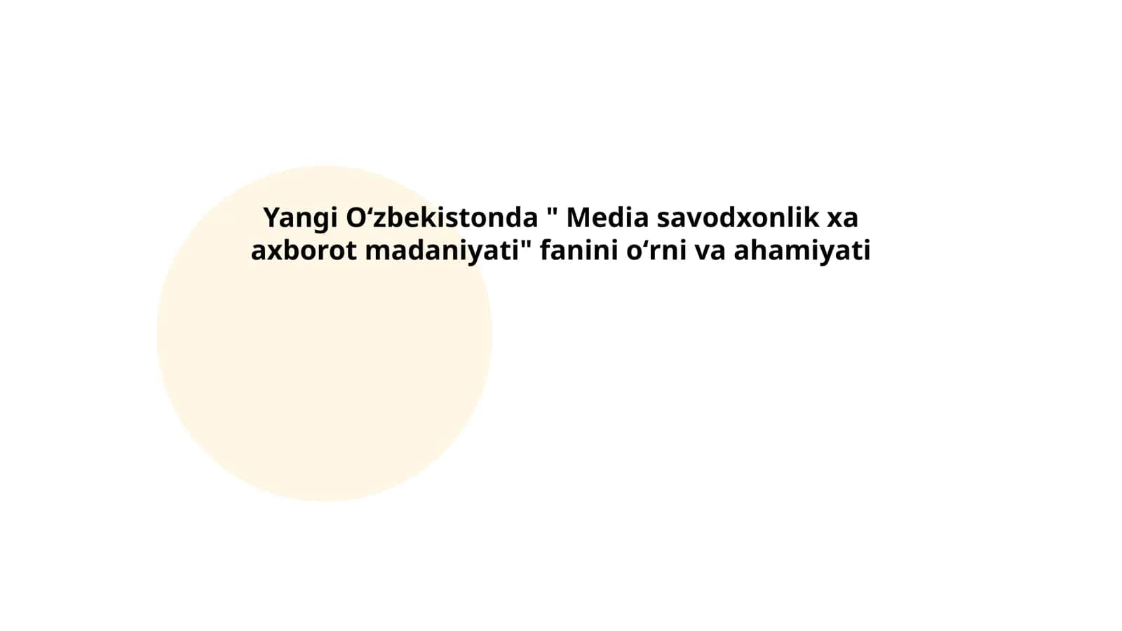 Media savodxonlik xa axborot madaniyati 1