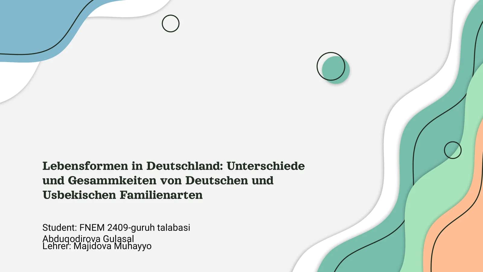 Lebensformen in Deutschland: Unterschiede und Gesammkeiten von Deutschen und Usbekischen Familienarten 1