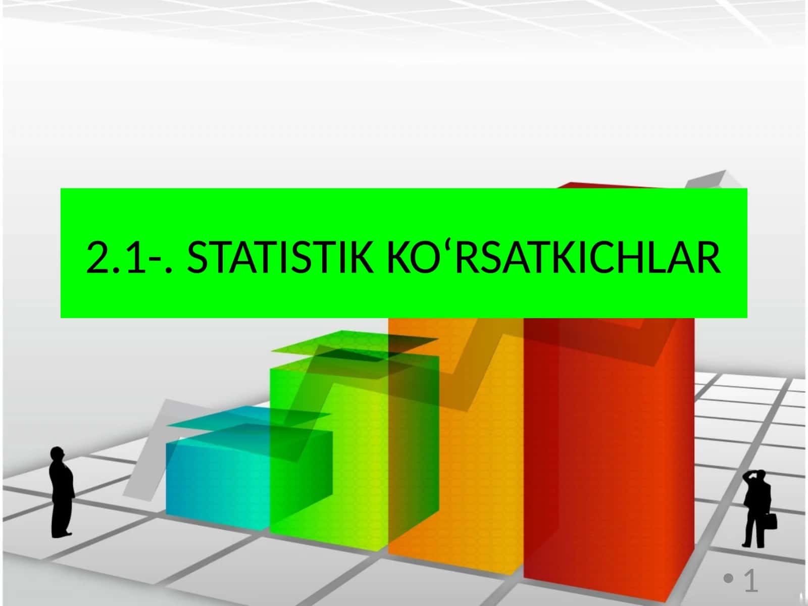 STATISTIK KO‘RSATKICHLAR 1