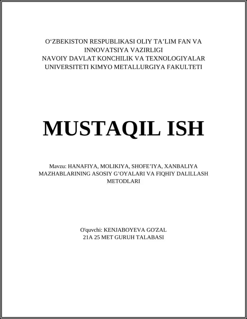 Hanafiya, Molikiya, Shofeʼiya, Xanbaliya mazhablarining asosiy g’oyalari va fiqhiy dalillash metodlari 1