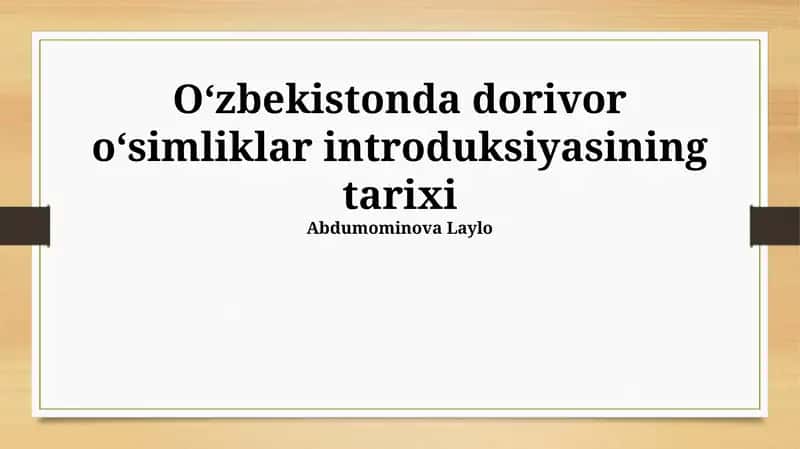 O‘zbekistonda dorivor o‘simliklar introduksiyasining tarixi 1