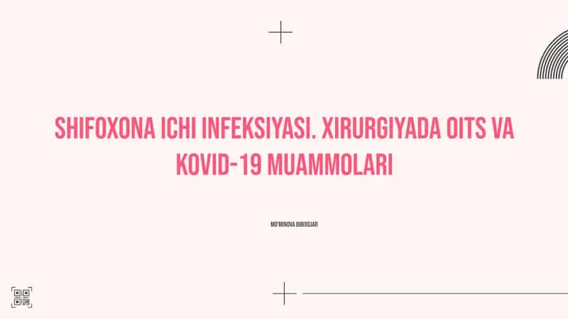 Shifoxona ichi infeksiyasi. Xirurgiyada OITS va KOVID-19 muammolari 1