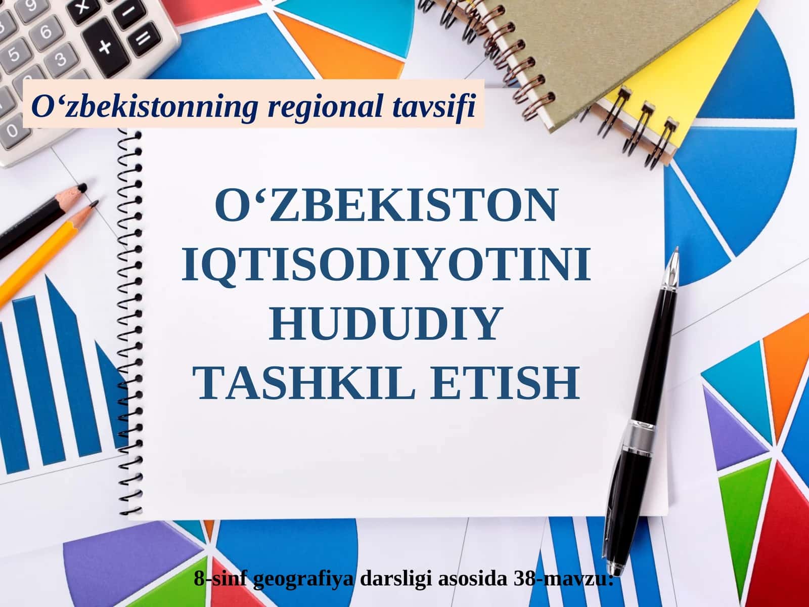 O‘ZBEKISTON IQTISODIYOTINI HUDUDIY TASHKIL ETISH 1