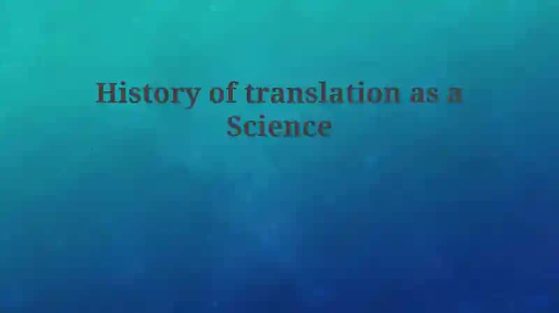 History of translation as a Science