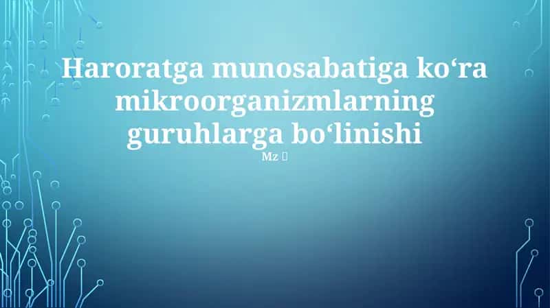 Mikroorganizmlarning guruhlarga boʻlinishi 1